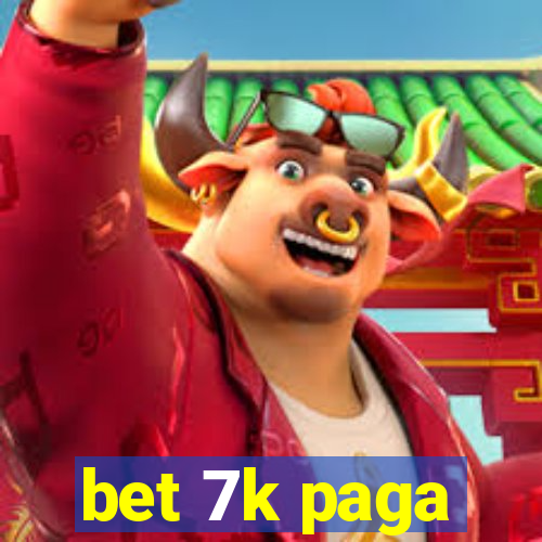 bet 7k paga